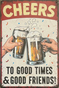 Cheers the good times a good friend