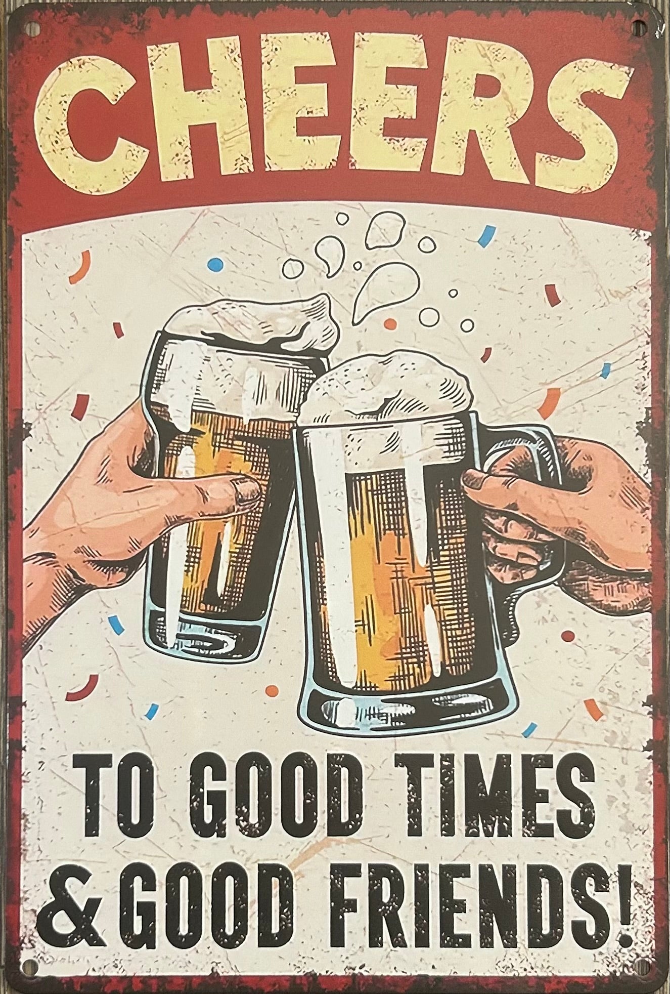 Cheers the good times a good friend