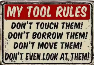 My tool rules don’t touch my tools