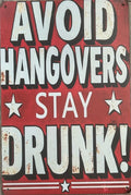 Avoid hangovers stay drunk