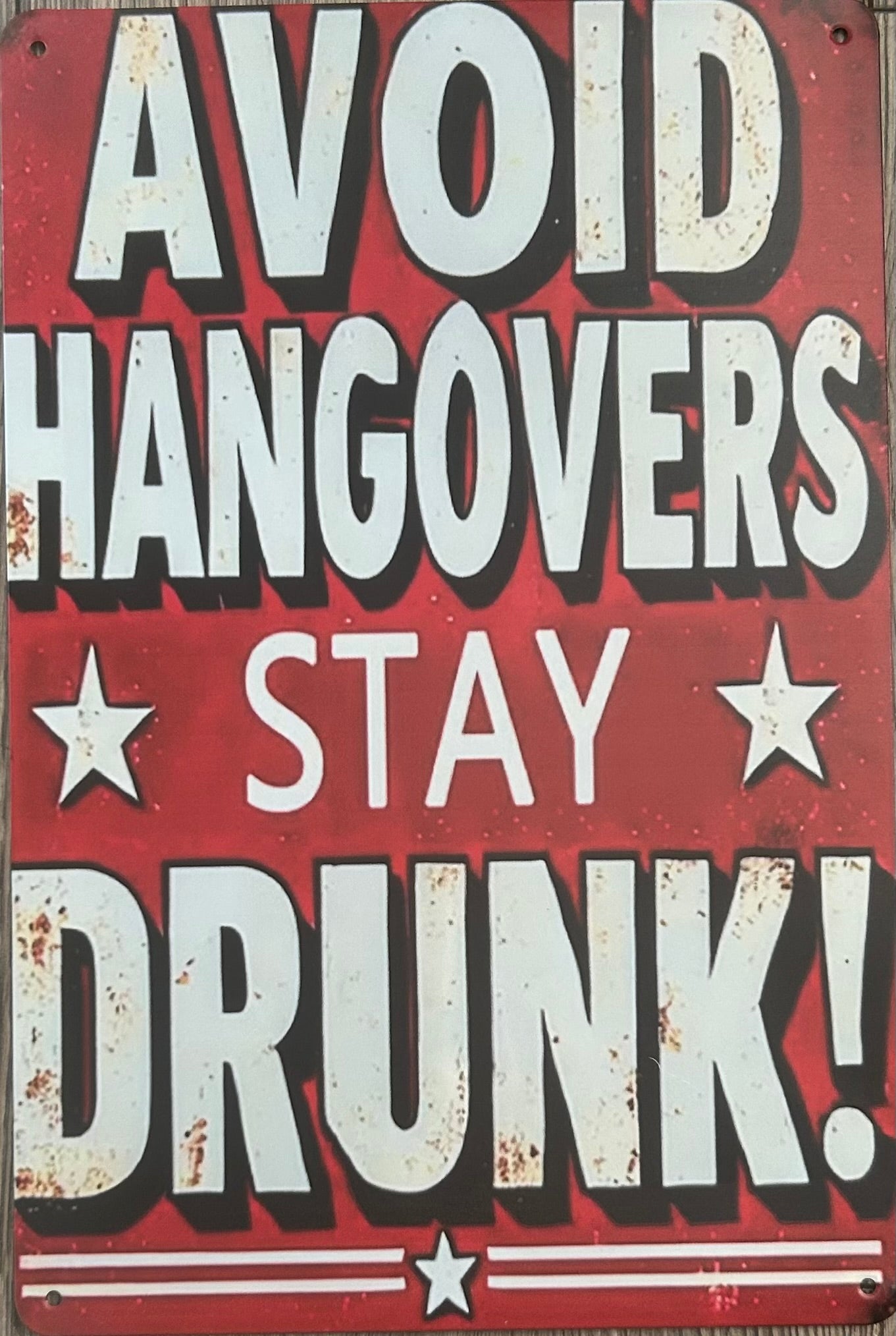 Avoid hangovers stay drunk
