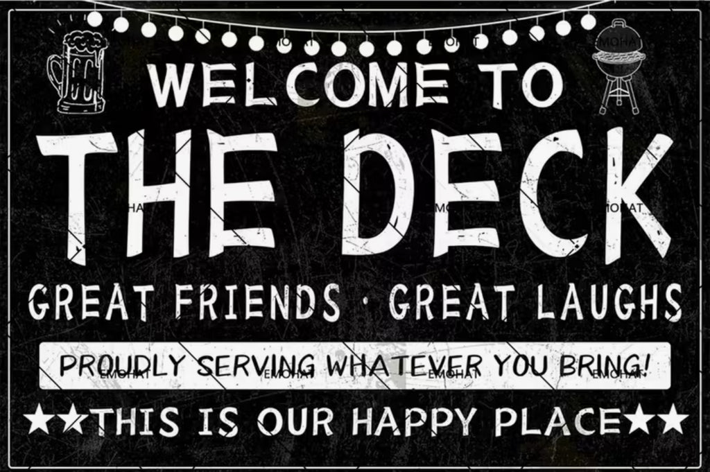 Porch & Patio Decor Deck Decor. Welcome to the deck.