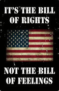 It’s the Bill of Rights not the bill of feelings.